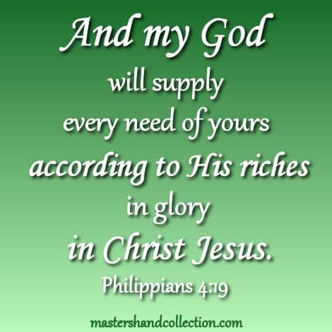 God will supply every need, Philippians 4:19