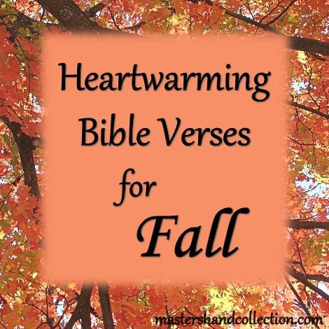 Heartwarming Bible Verses for Fall