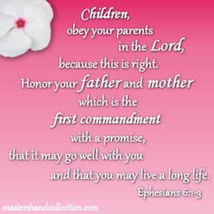 honor your father and mother, bible verses about parents, first commandment