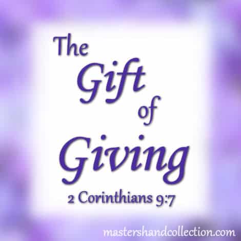 The Gift of Giving 2 Corinthians 9:7
