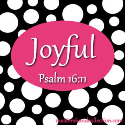 Joyful Psalm 16:11