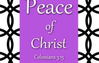 Peace of Christ Colossians 3:15