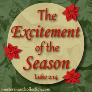 The Excitement of the Season Luke 2:14