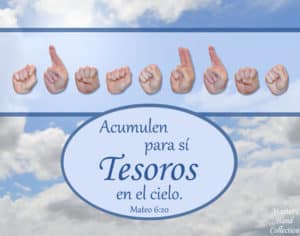 artwork titled Treasures In Heaven Spanish by Master's Hand Collection