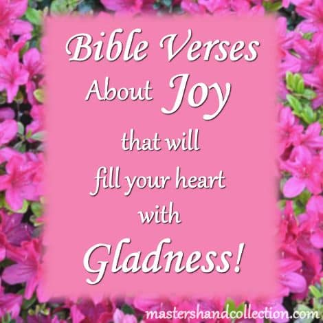 Bible Verses About Joy that will fill your heart with Gladness