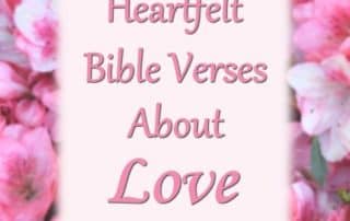 Heartfelt Bible Verses About Love