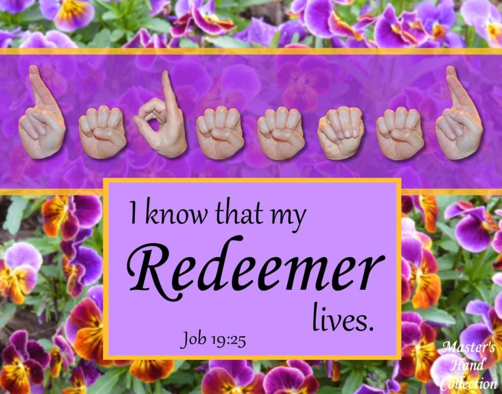My Redeemer Lives Bible Verse Art Print by Master's Hand Collection