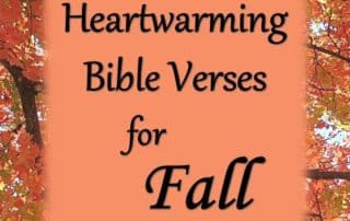 Heartwarming Bible Verses for Fall