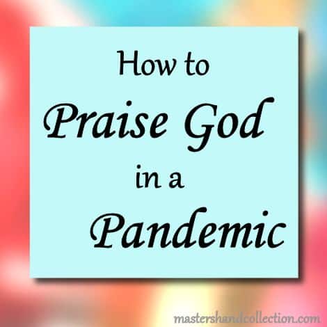 How to Praise in a Pandemic