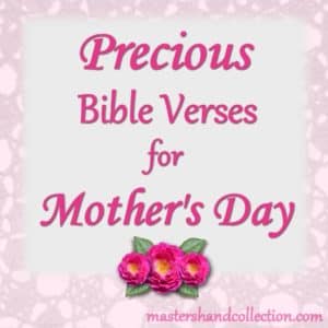 Precious Bible Verses for Mother's Day