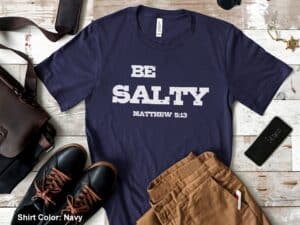Be Salty Matthew 5:13 T-shirt for Men