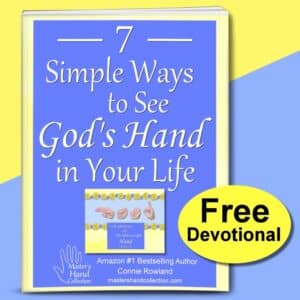7 Simple Ways to see God's Hand in Your Life Free Devotional