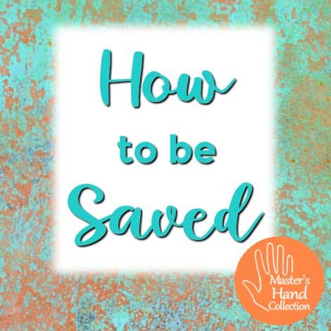 How to be Saved