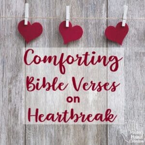 Comforting Bible Verses on Heartbreak