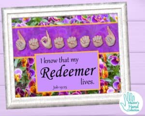 My Redeemer Lives Bible Verse Art Print