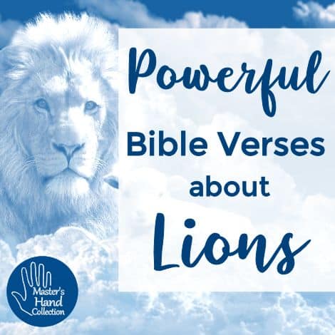 Powerful Bible Verses about Lions - Master's Hand Collection