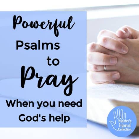 Powerful Psalms to Pray When you need God's help