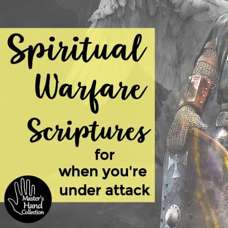 Spiritual Warfare Scriptures for when you're under attack