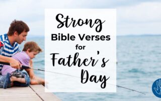 Strong Bible Verses for Father's Day