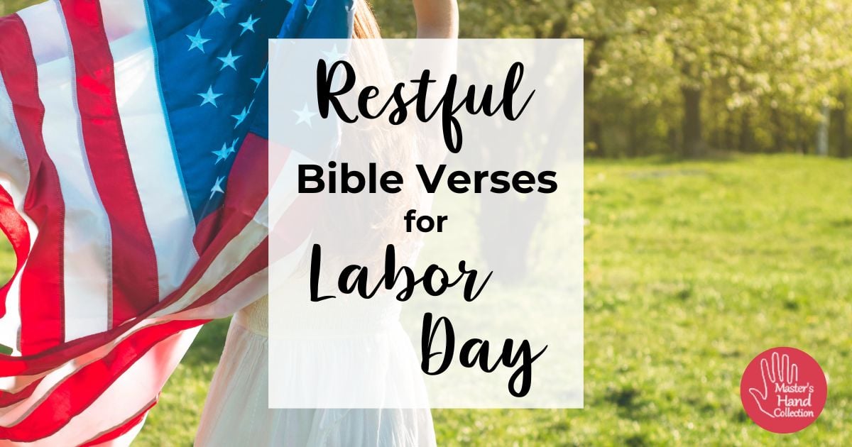 Restful Bible Verses for Labor Day
