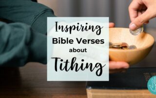 Inspiring Bible Verses about Tithing