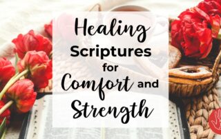 Healing Scriptures for Comfort and Strength