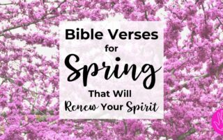 Bible Verses for Spring that will renew your spirit