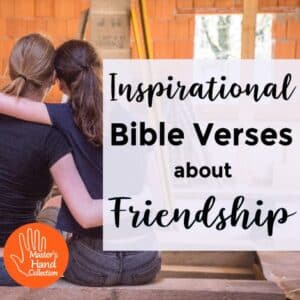 Inspirational Bible Verses about Friendship