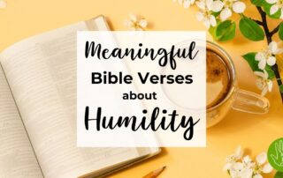 Meaningful Bible Verses about Humility