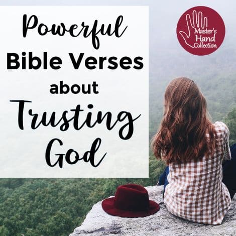 Powerful Bible Verses about Trusting God
