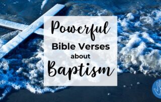 Powerful Bible Verses about Baptism