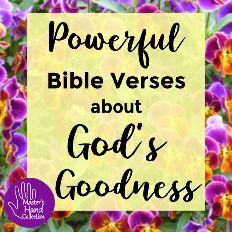 Powerful Bible Verses about God's Goodness