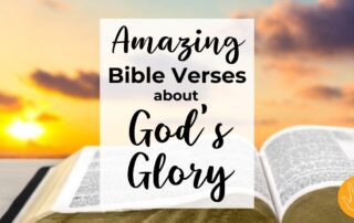 Amazing Bible Verses about God's Glory