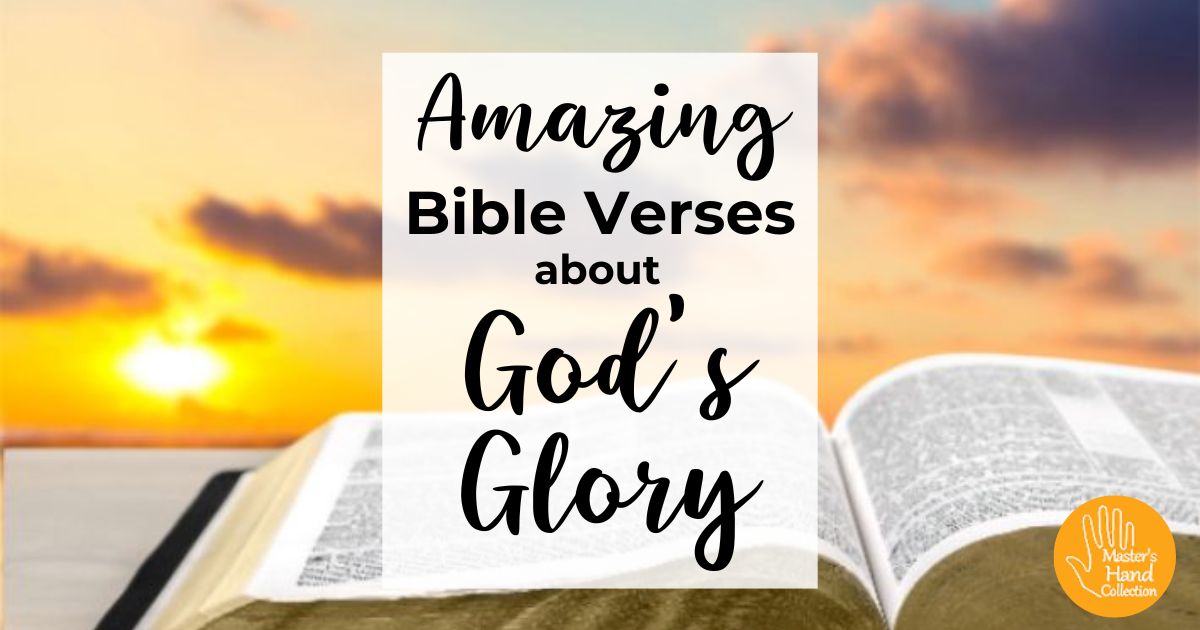 Amazing Bible Verses about God's Glory