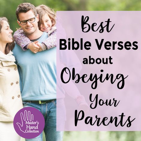 Best Bible Verses about Obeying Your Parents