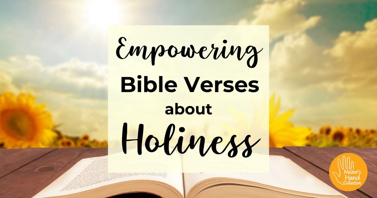 Empowering Bible Verses about Holiness