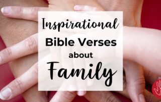 Inspirational Bible Verses about Family