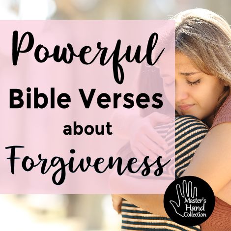 Powerful Bible Verses about Forgiveness