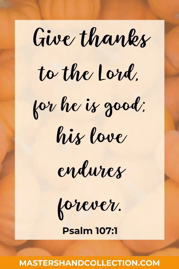 Thanks Scripture Thankful Bible Quotes Grateful Bible Verses For Thanksgiving