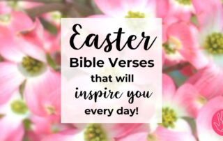 Easter Bible Verses that will inspire you every day