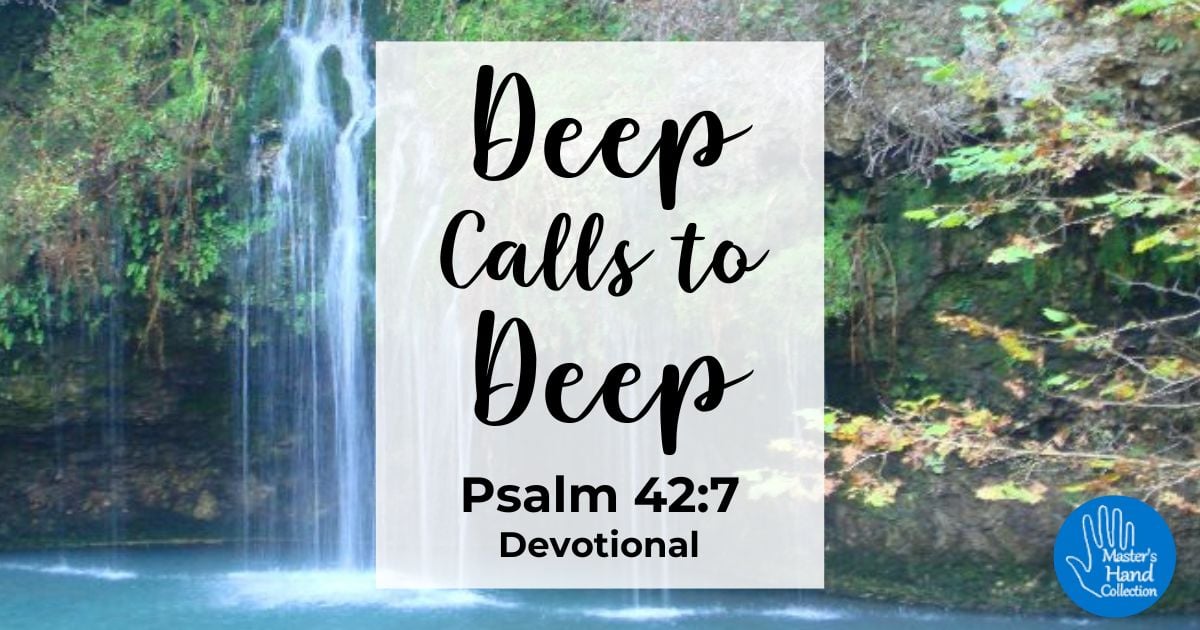 Psalm 42:7 Devotional Deep Calls to Deep