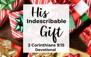 2 Corinthians 9:15 Devotional His Indescribable Gift