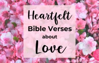 Heartfelt Bible Verses about Love