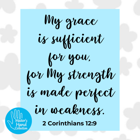 2 Corinthians 12:9 Meaning My grace is sufficient Bible Verse