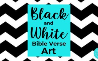 Black and White Bible Verses Art