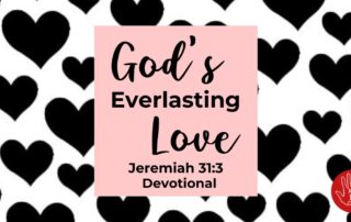 Jeremiah 31:3 Devotional God's Everlasting Love