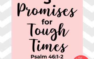 Psalm 46:1-2 Devotional God is Our Refuge and Strength in Tough Times