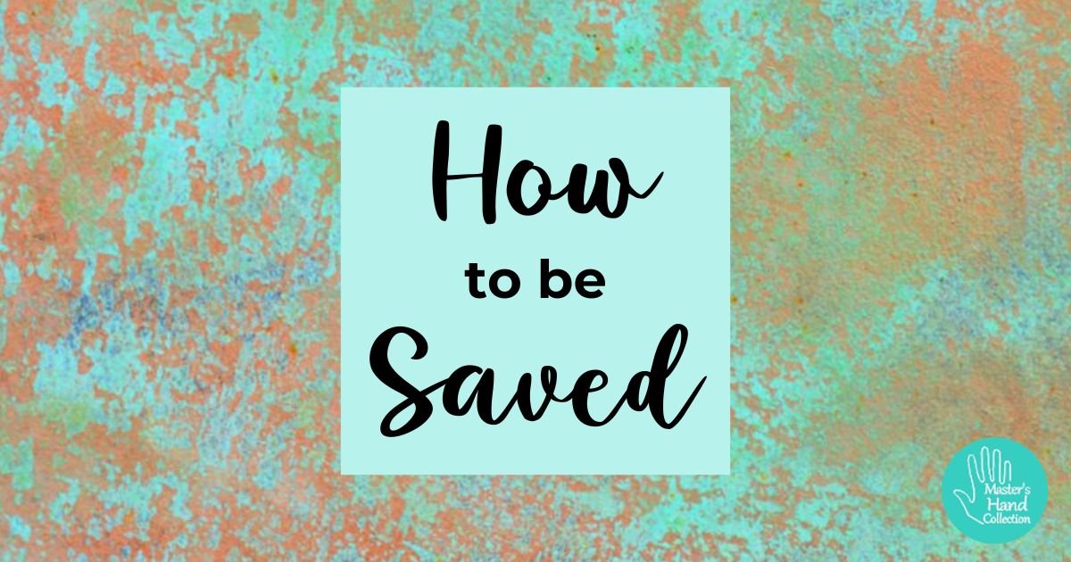 How to be Saved